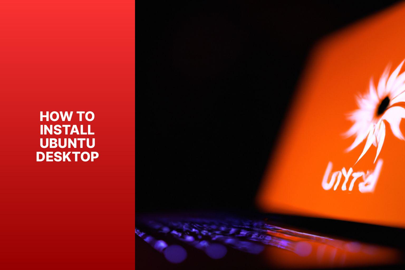 Step By Step Guide On How To Install Ubuntu Desktop Easy Installation