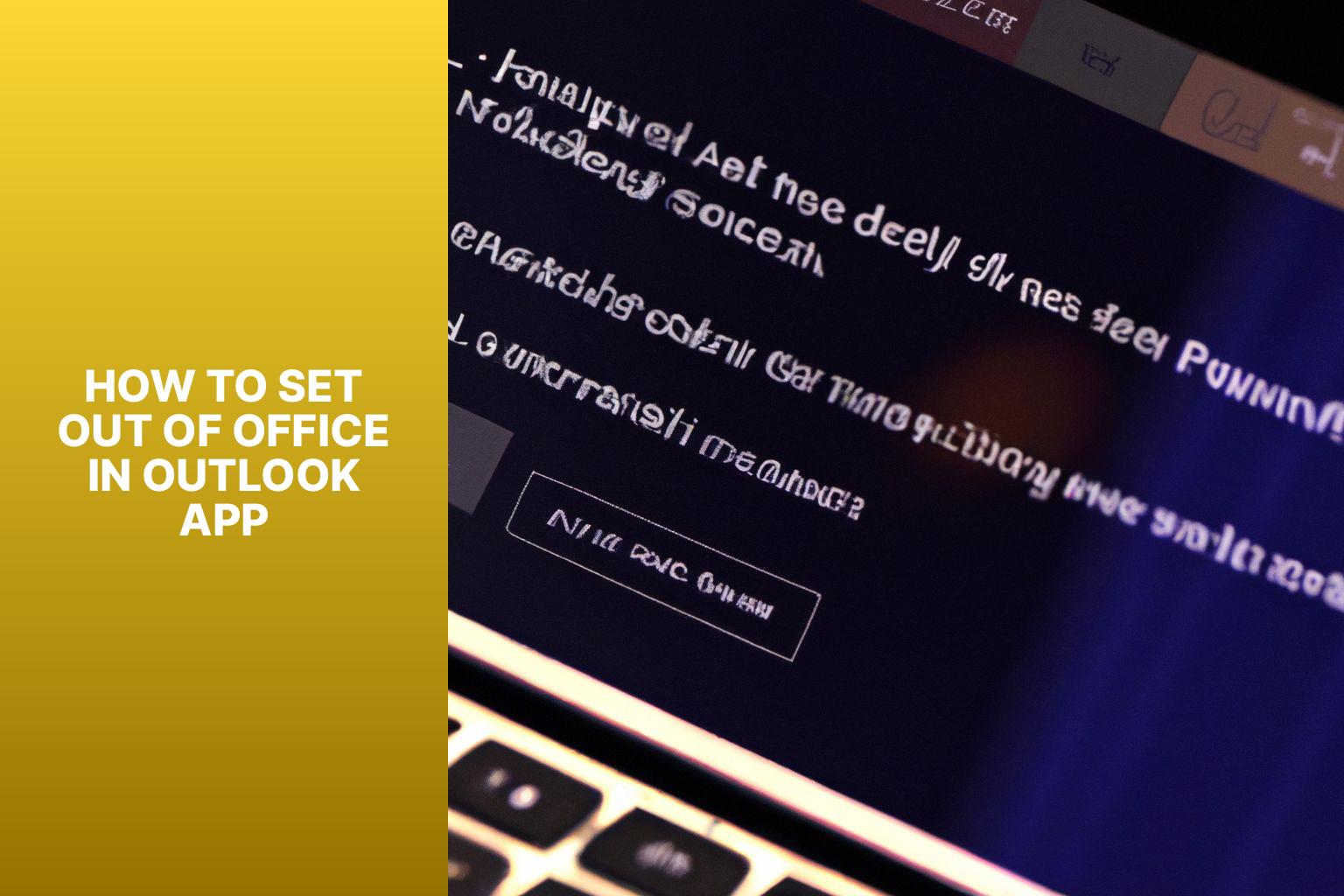 Step by Step Guide Setting Out Of Office In Outlook App